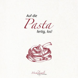 Auf die Pasta fertig los